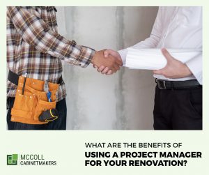 What Are the Benefits of Using a Project Manager for Your Renovation?