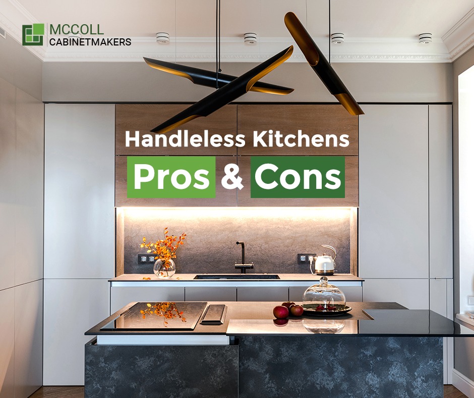 Handleless Kitchens pros and cons